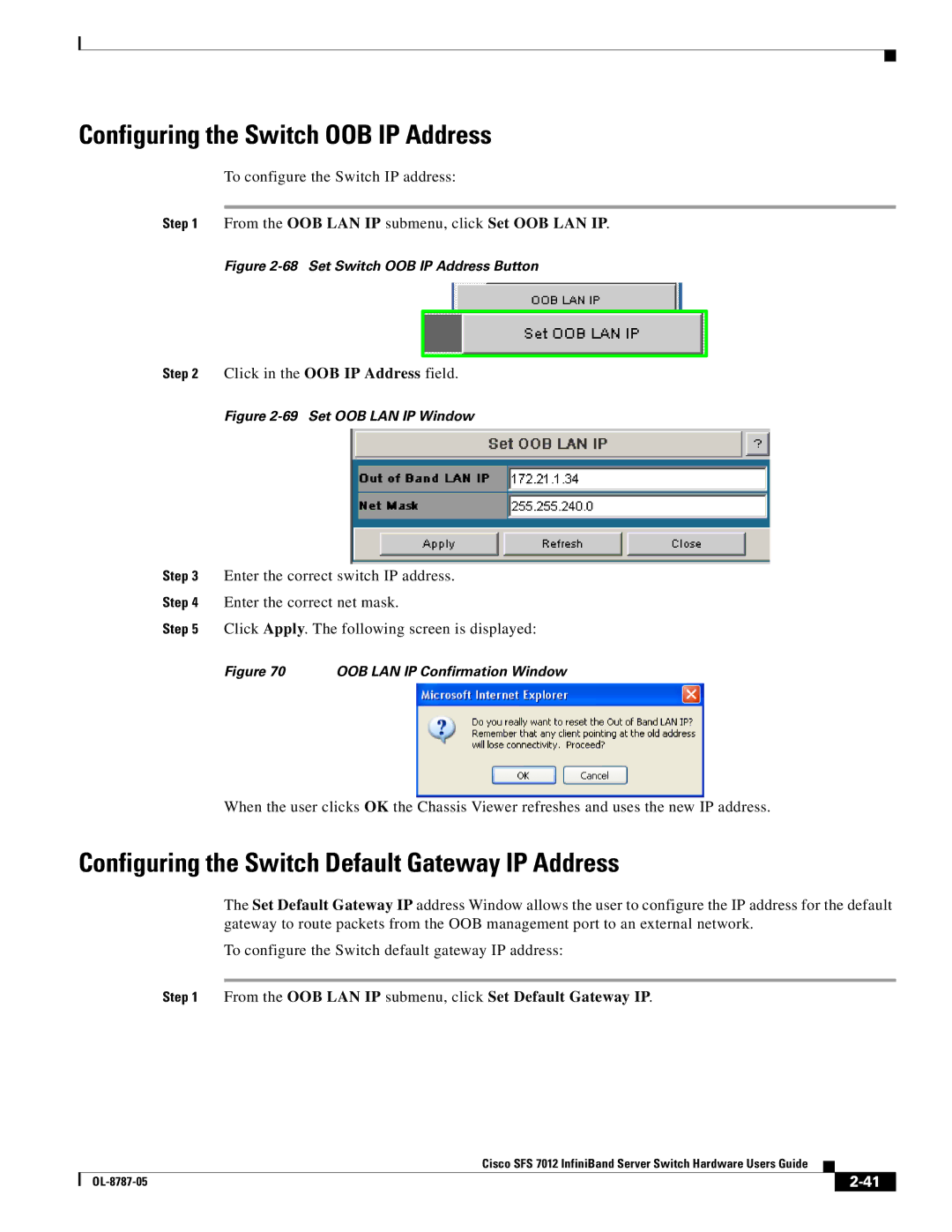 Cisco Systems SFS 7012 manual Configuring the Switch OOB IP Address, Configuring the Switch Default Gateway IP Address 