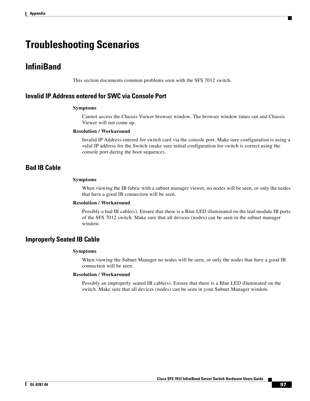 Cisco Systems SFS 7012 manual Troubleshooting Scenarios, InfiniBand, Invalid IP Address entered for SWC via Console Port 