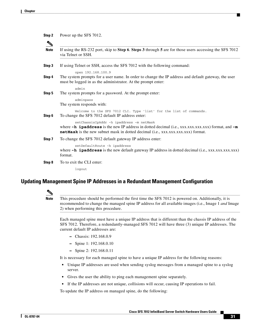 Cisco Systems SFS 7012 manual System prompts for a password. At the prompt enter 