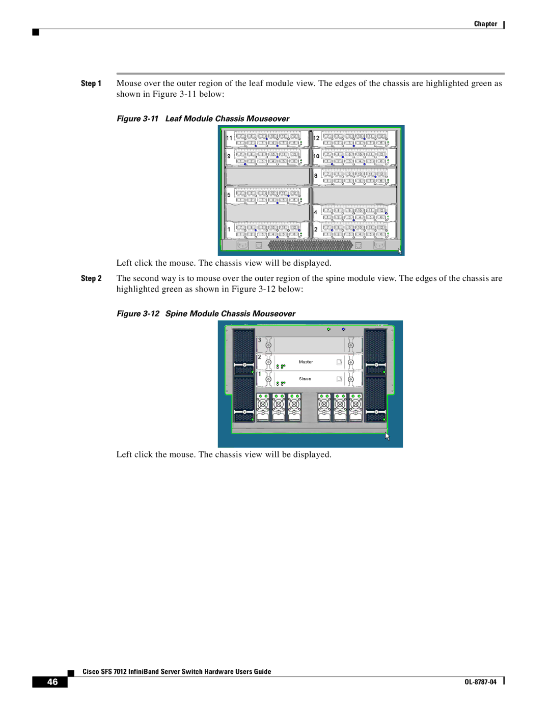 Cisco Systems SFS 7012 manual Left click the mouse. The chassis view will be displayed 