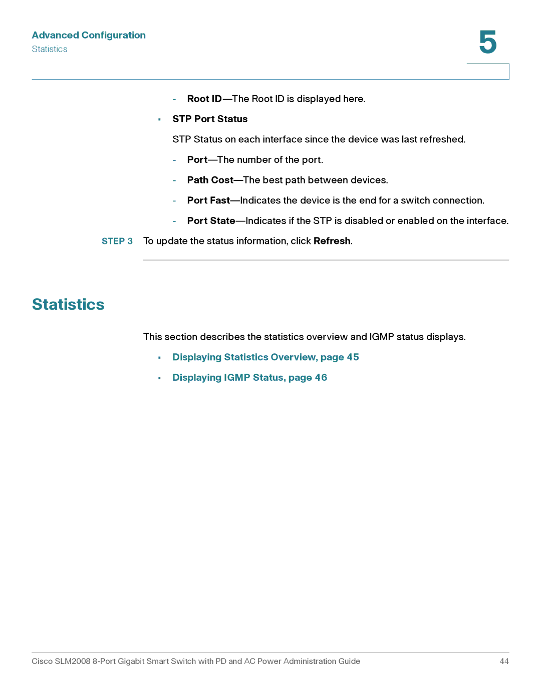 Cisco Systems SLM2008RF manual STP Port Status, Displaying Statistics Overview, Displaying Igmp Status 