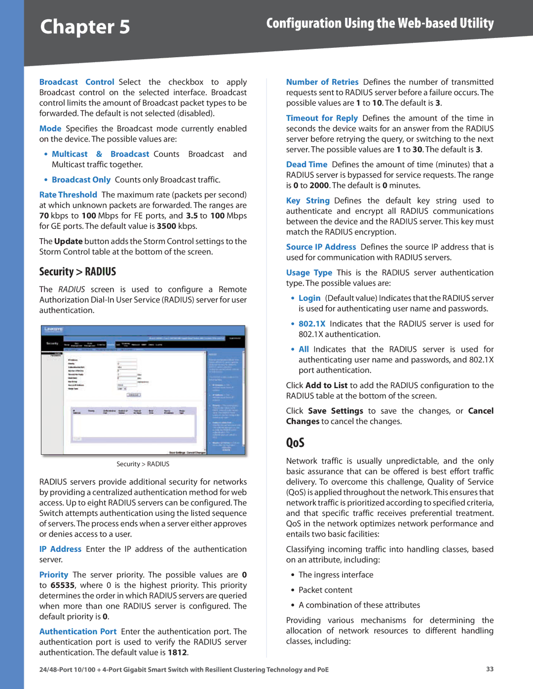 Cisco Systems SLM248G4PS, SLM224G4PS manual QoS, Security Radius, Broadcast Only Counts only Broadcast traffic 