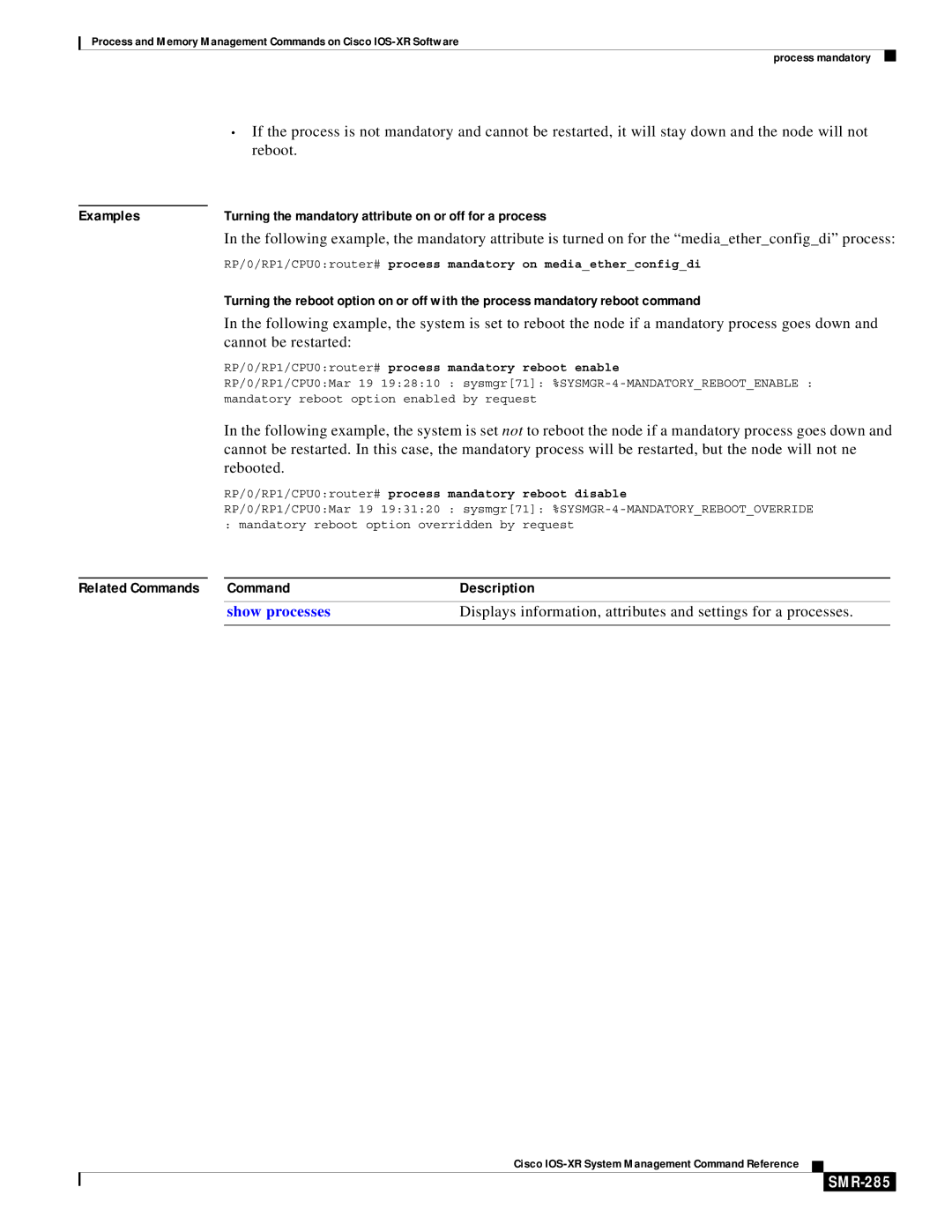 Cisco Systems SMR-273 manual Cannot be restarted, Rebooted, SMR-285, RP/0/RP1/CPU0router# process mandatory reboot enable 