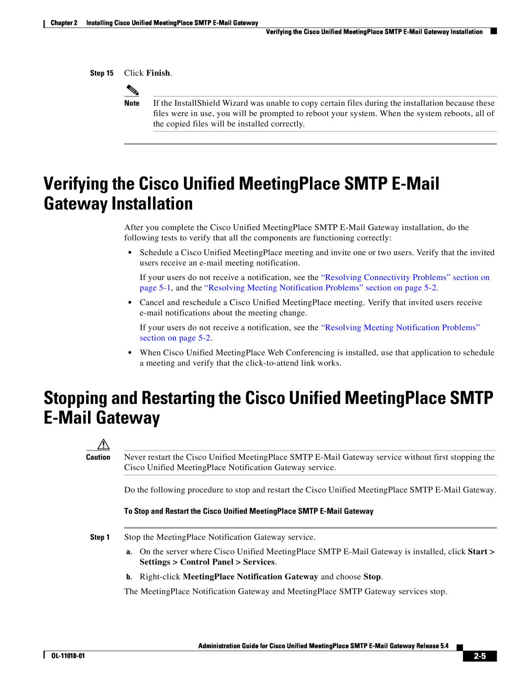 Cisco Systems SMTP manual b. Right-click MeetingPlace Notification Gateway and choose Stop 