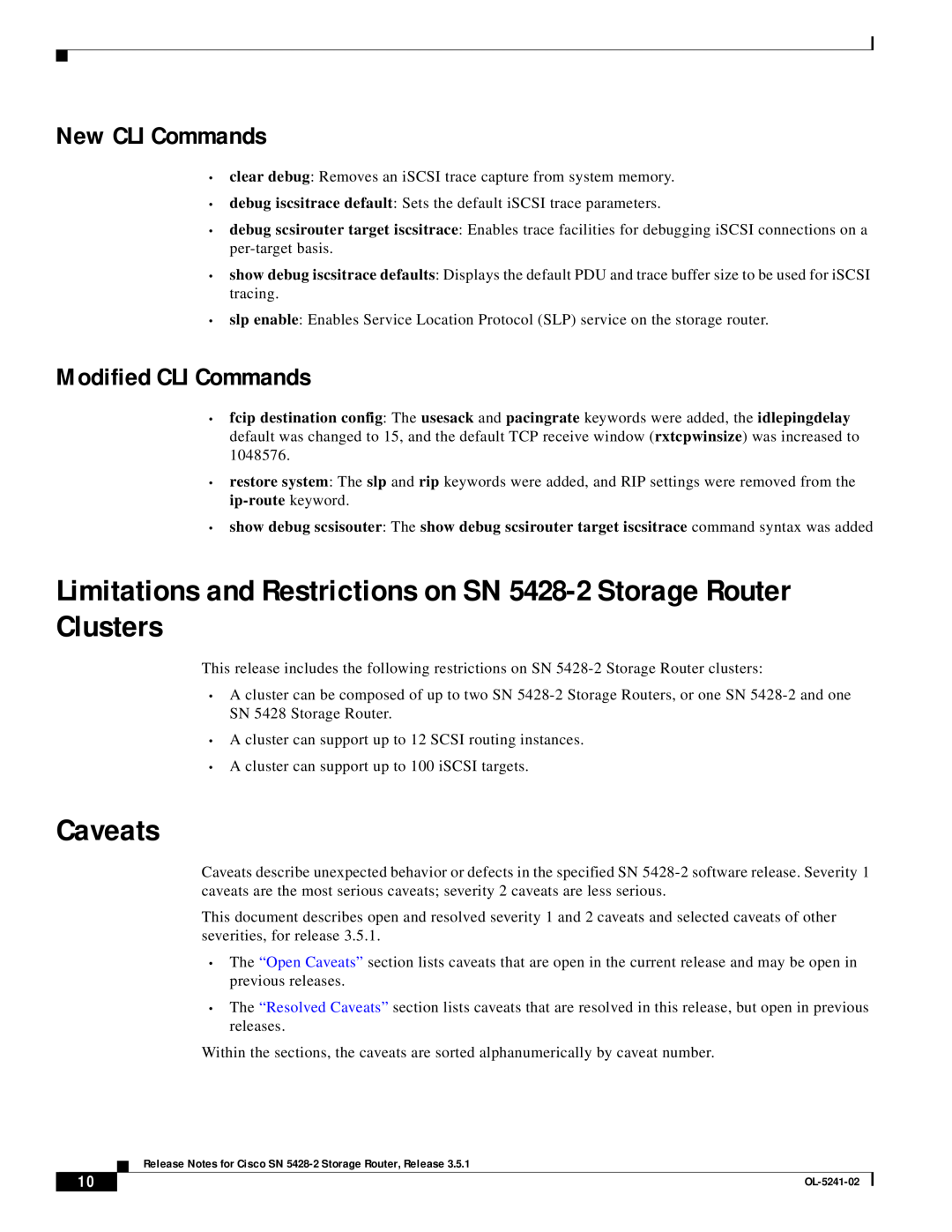 Cisco Systems manual Limitations and Restrictions on SN 5428-2 Storage Router Clusters, Caveats, New CLI Commands 