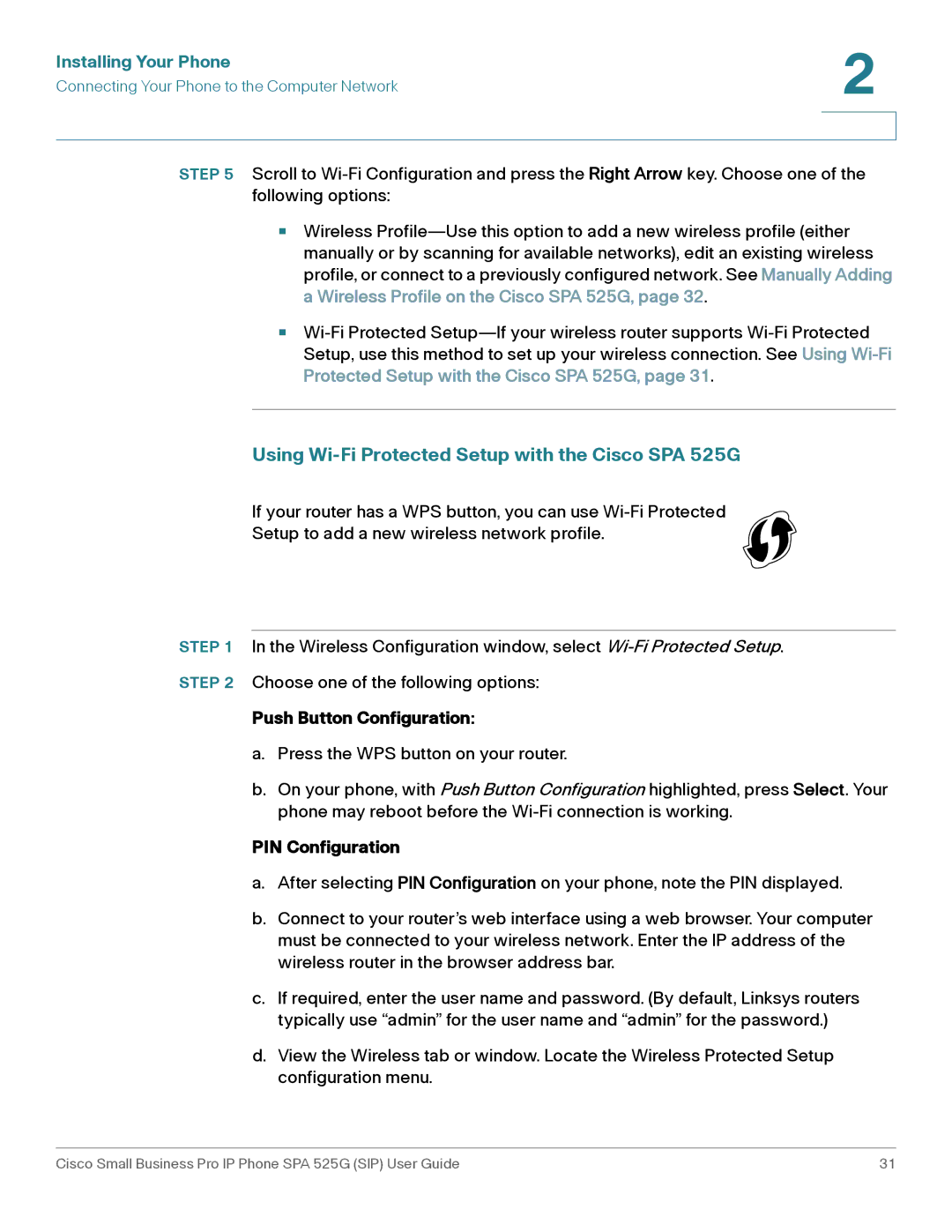 Cisco Systems manual Using Wi-Fi Protected Setup with the Cisco SPA 525G, Push Button Configuration, PIN Configuration 