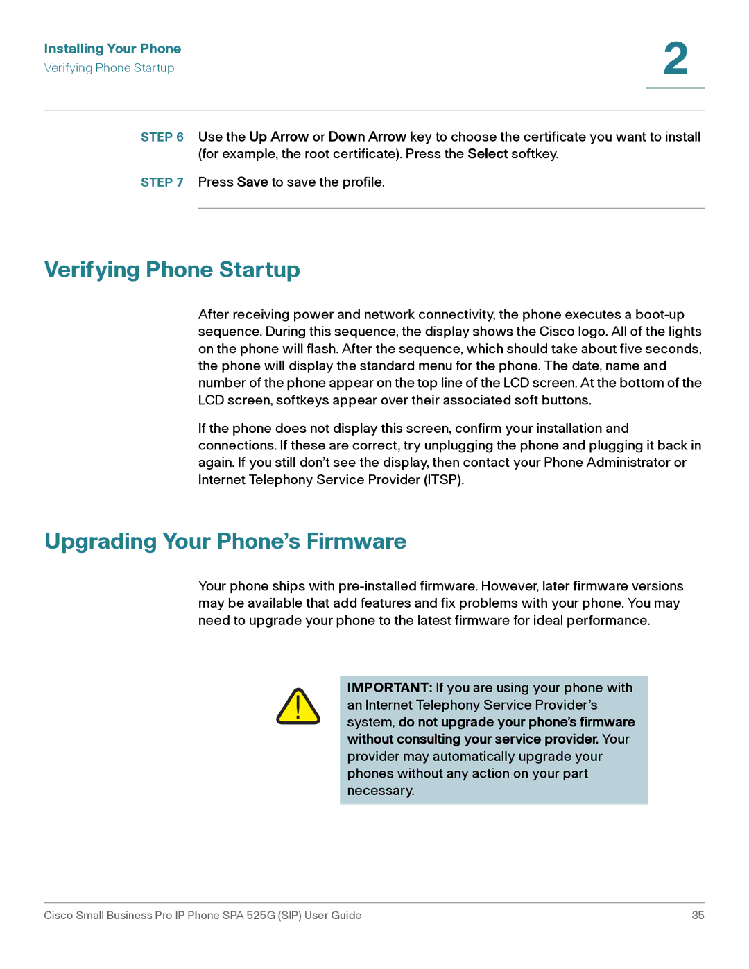 Cisco Systems SPA 525G manual Verifying Phone Startup, Upgrading Your Phone’s Firmware 