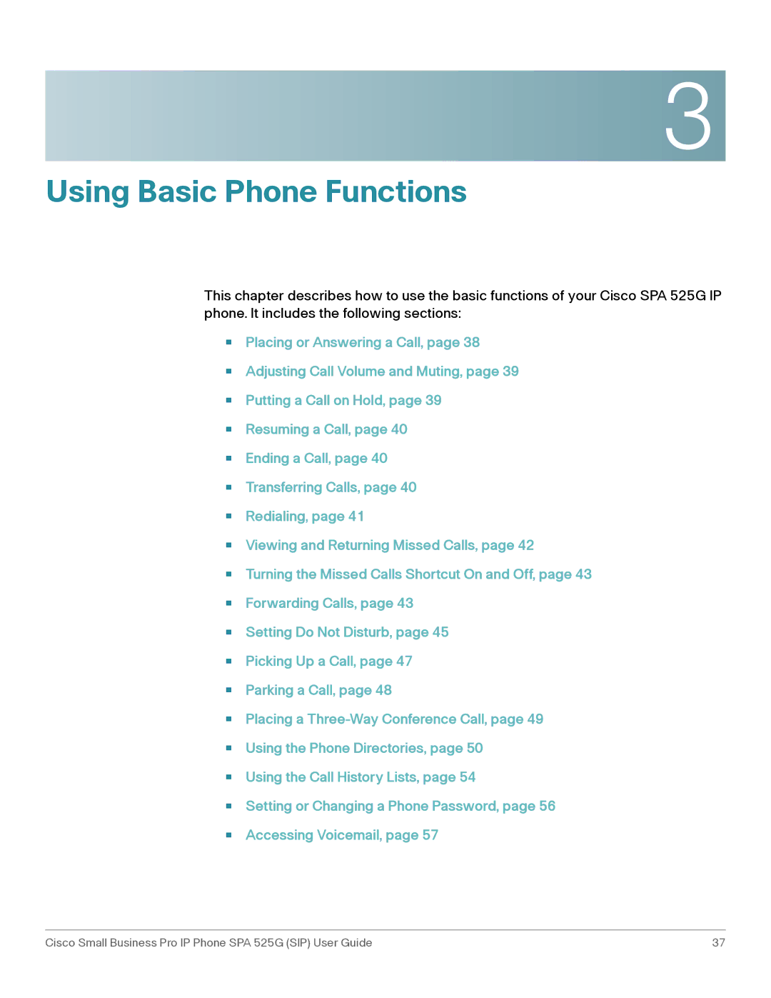 Cisco Systems SPA 525G manual Using Basic Phone Functions 