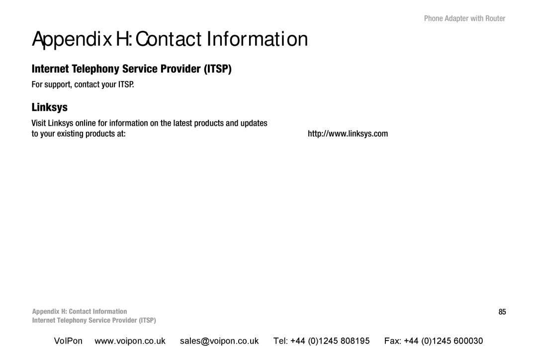 Cisco Systems SPA2102 manual Appendix H Contact Information, Internet Telephony Service Provider Itsp, Linksys 