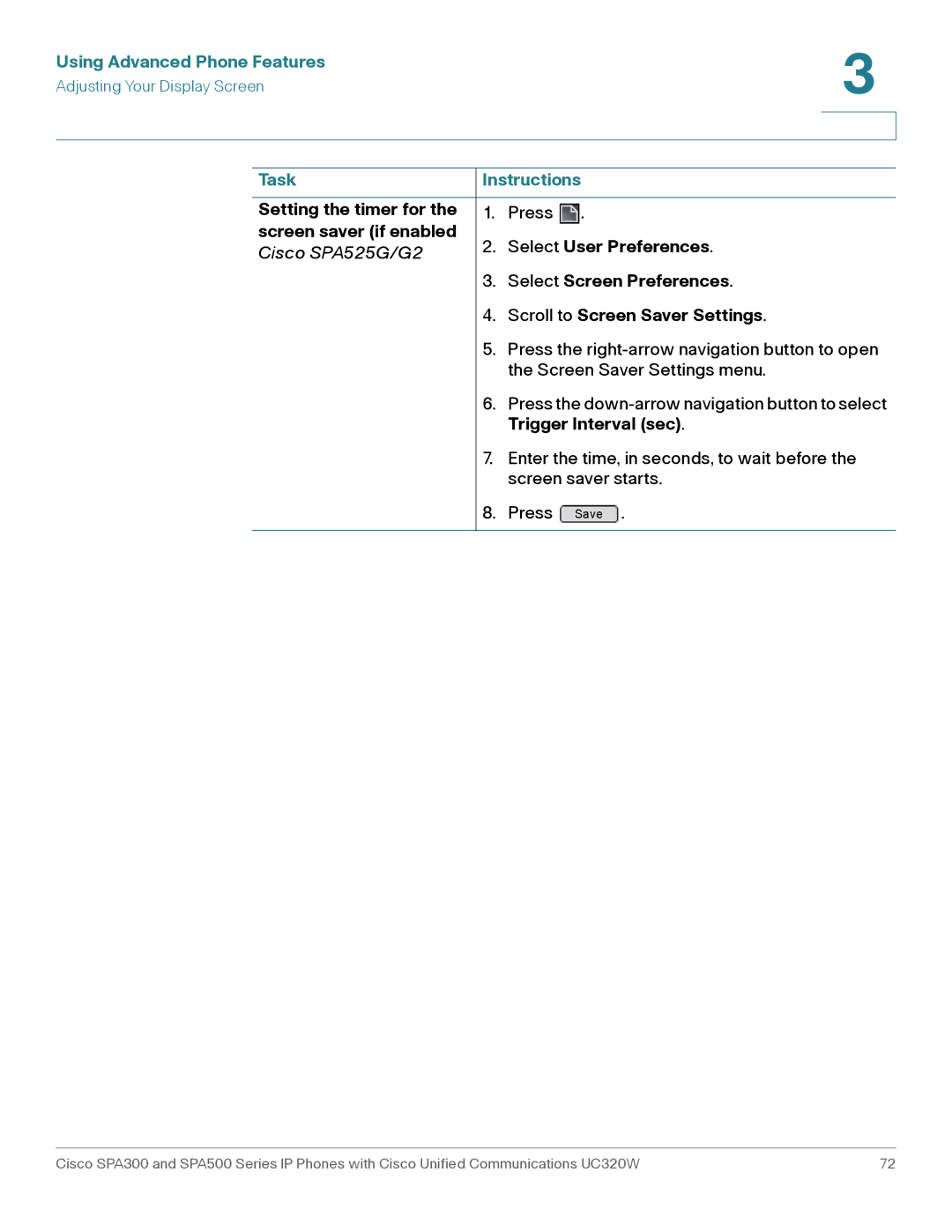 Cisco Systems SPA301, SPA303 Setting the timer for, Screen saver if enabled Select User Preferences, Trigger Interval sec 