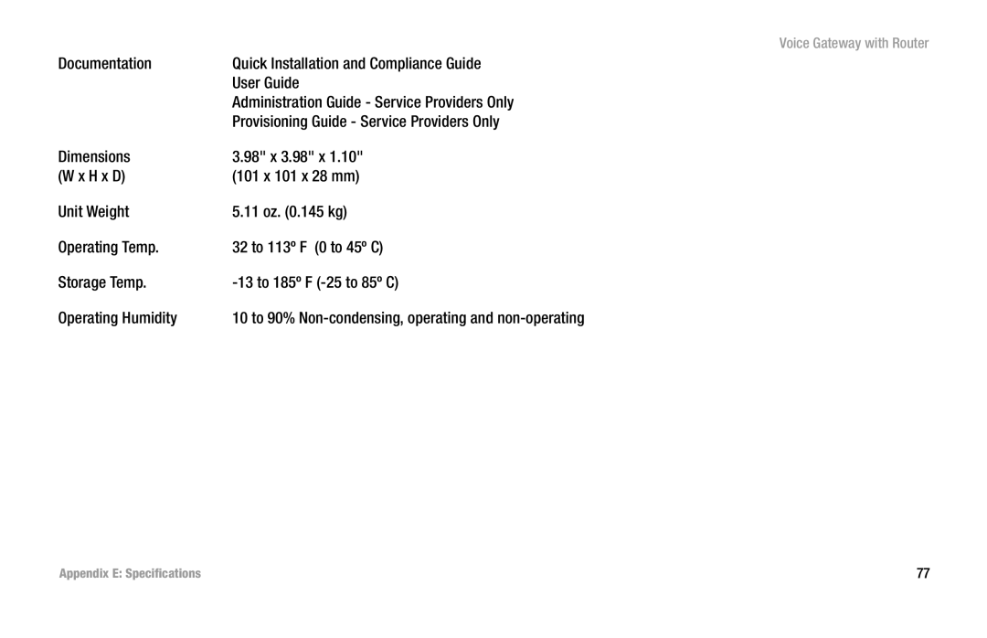 Cisco Systems SPA3102 manual 10 to 90% Non-condensing, operating and non-operating 