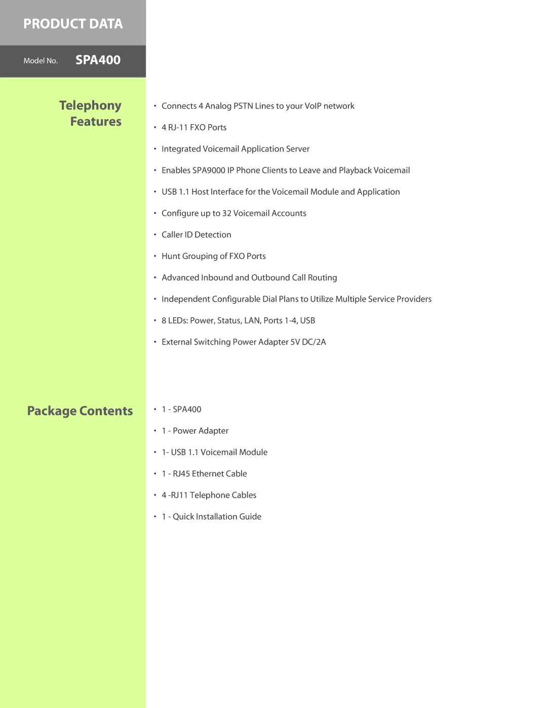 Cisco Systems SPA400, 60606NC LH manual Telephony Features Package Contents 