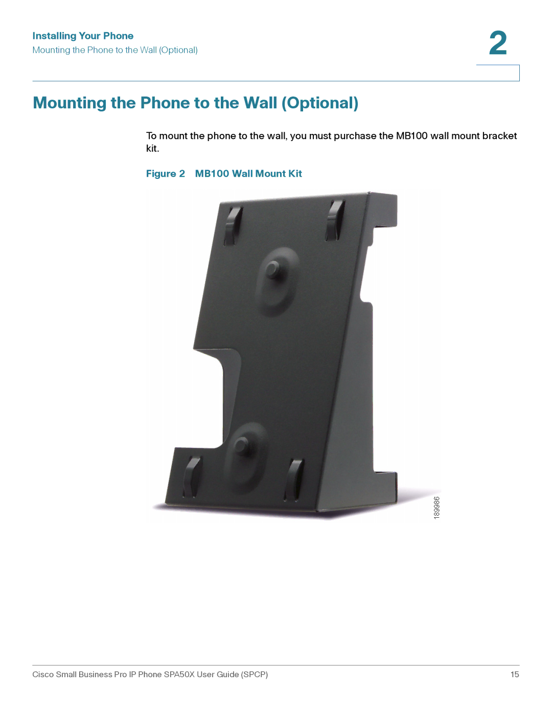 Cisco Systems SPA50X manual Mounting the Phone to the Wall Optional, MB100 Wall Mount Kit 