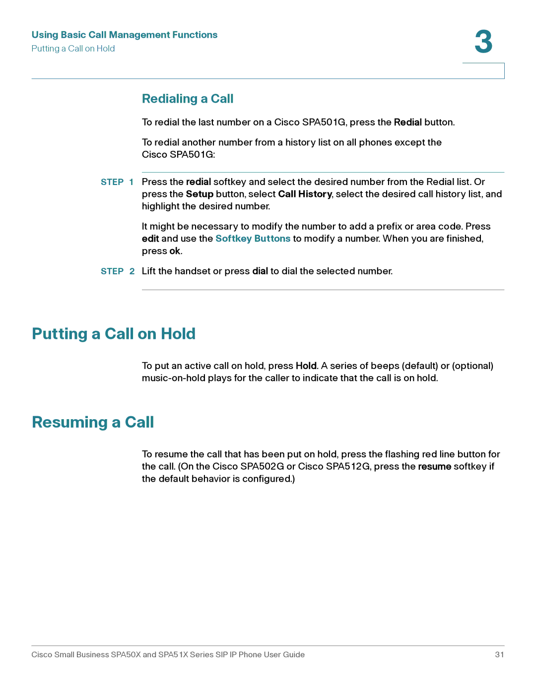 Cisco Systems SPA509G, SPA514G, SPA512G, SPA504G, SPA502G, SPA501G Putting a Call on Hold, Resuming a Call, Redialing a Call 