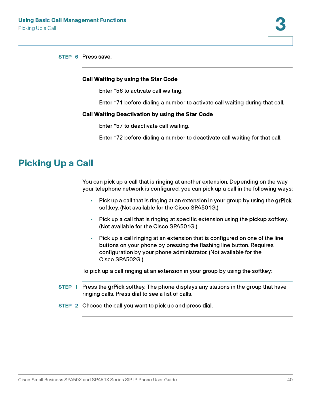 Cisco Systems SPA501G, SPA514G, SPA512G, SPA504G, SPA509G, SPA502G manual Picking Up a Call, Call Waiting by using the Star Code 