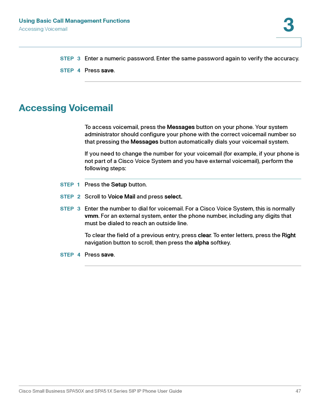 Cisco Systems SPA501G, SPA514G, SPA512G, SPA504G, SPA509G, SPA502G, SPA508G manual Accessing Voicemail 