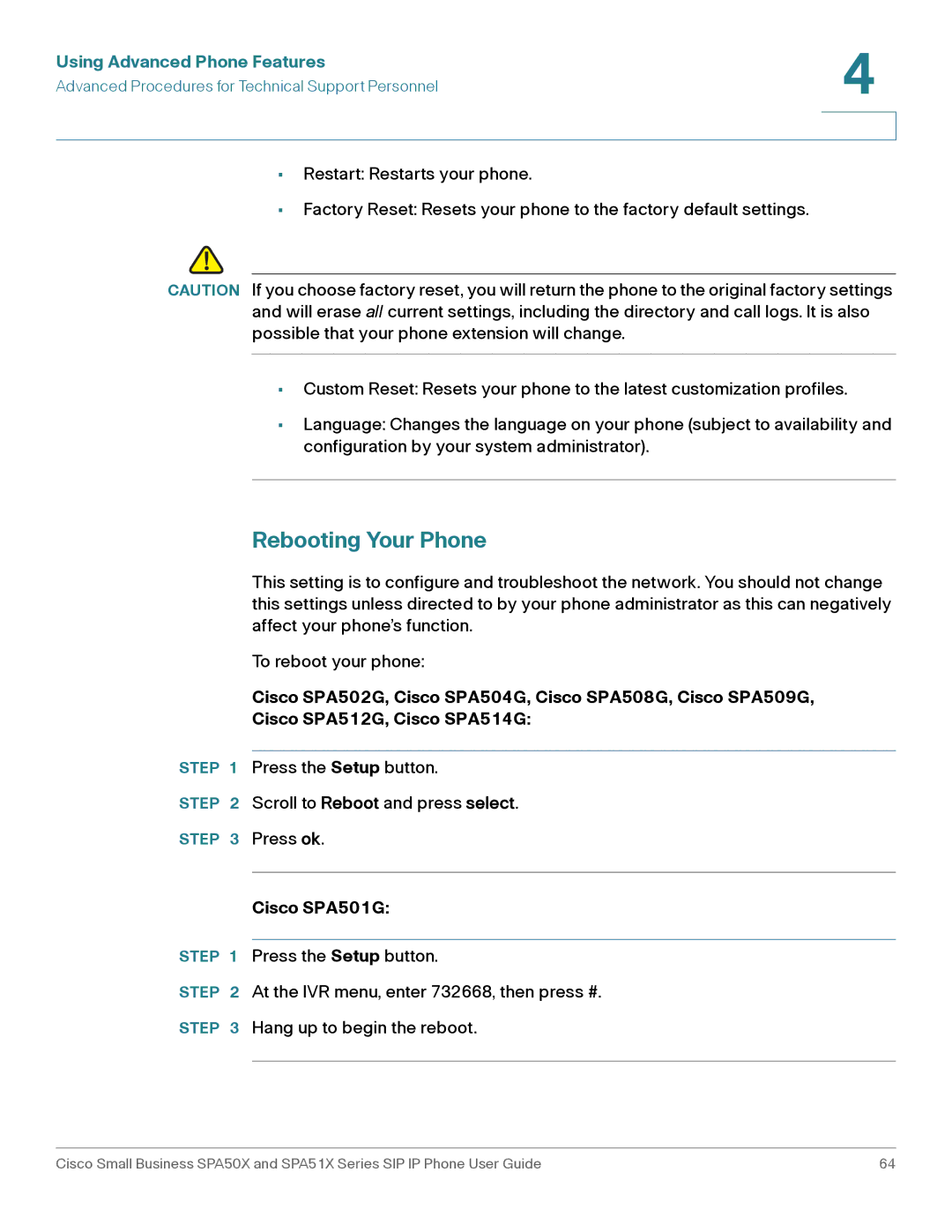 Cisco Systems SPA512G, SPA514G, SPA504G, SPA509G, SPA502G, SPA508G manual Rebooting Your Phone, Cisco SPA501G 