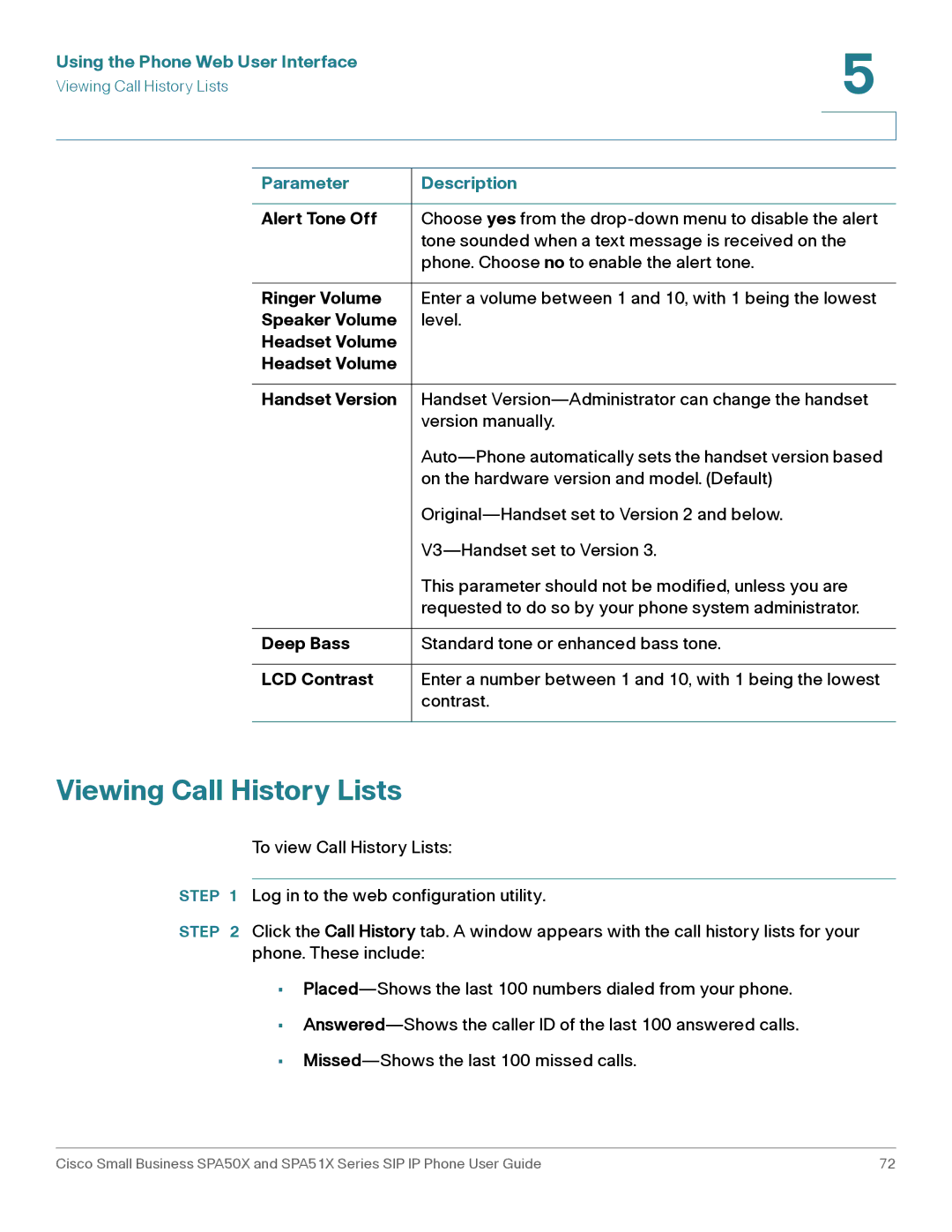 Cisco Systems SPA504G, SPA514G, SPA512G, SPA509G, SPA502G, SPA501G, SPA508G manual Viewing Call History Lists 