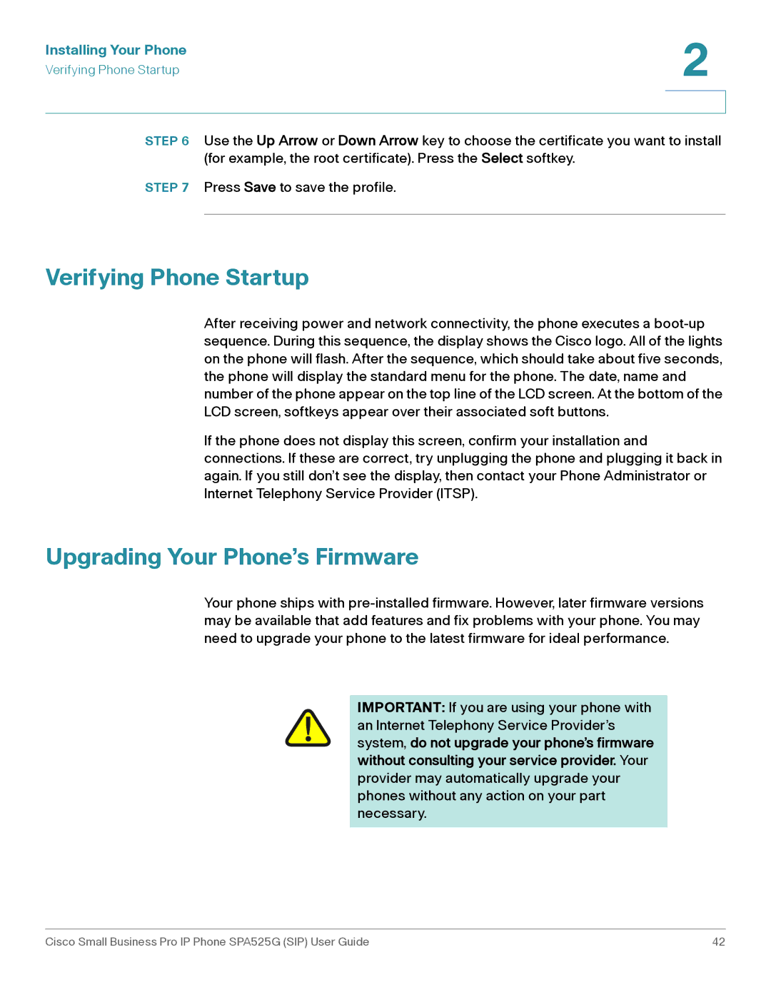 Cisco Systems SPA525G manual Verifying Phone Startup, Upgrading Your Phone’s Firmware 