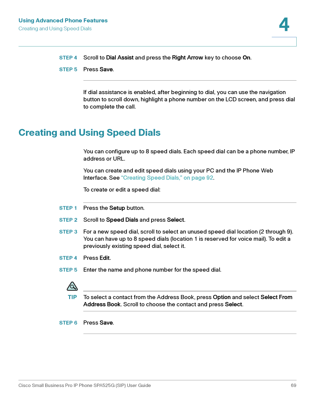 Cisco Systems SPA525G manual Creating and Using Speed Dials, Interface. See Creating Speed Dials, on 