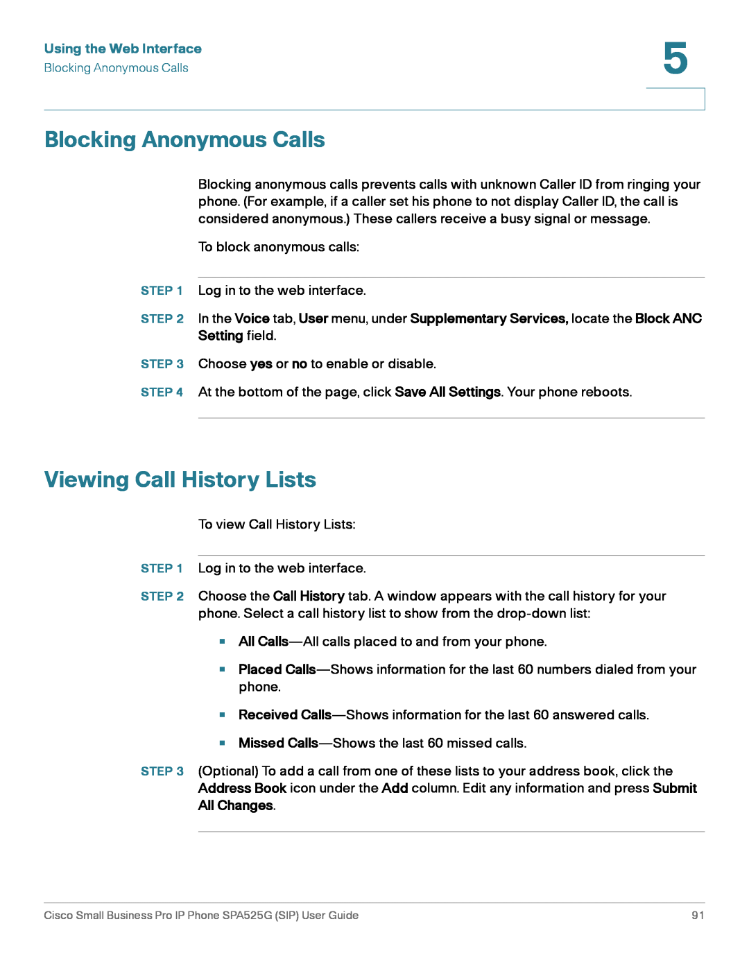 Cisco Systems SPA525G manual Blocking Anonymous Calls, Viewing Call History Lists, Using the Web Interface 