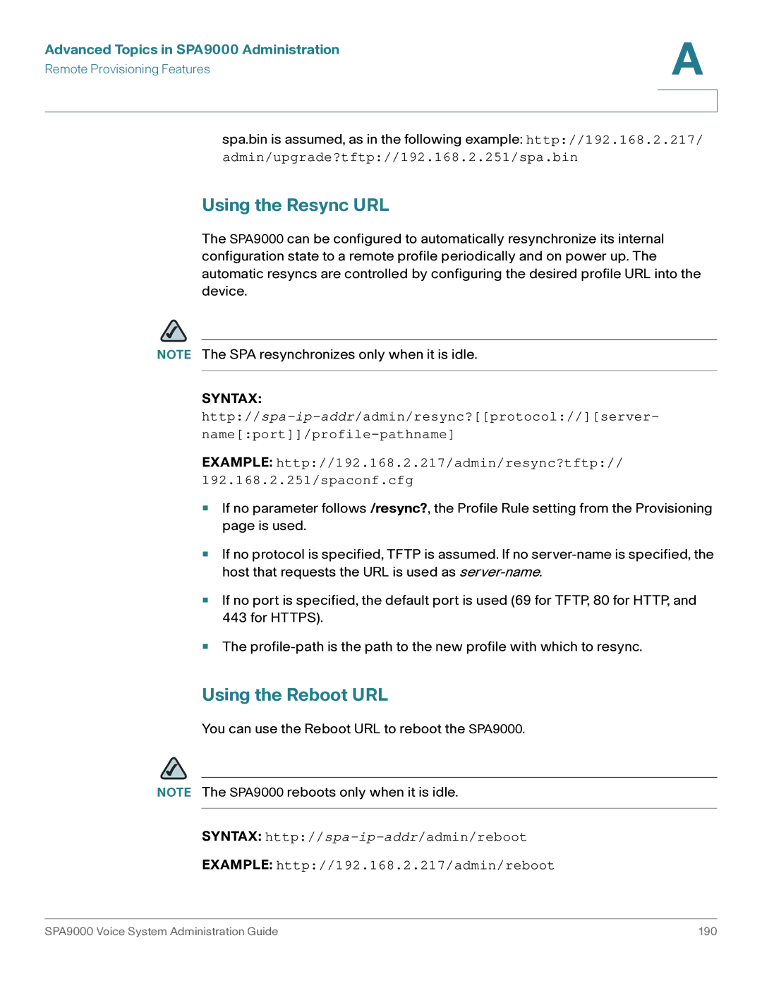 Cisco Systems SPA9000 manual Using the Resync URL, Using the Reboot URL, Admin/upgrade?tftp//192.168.2.251/spa.bin 