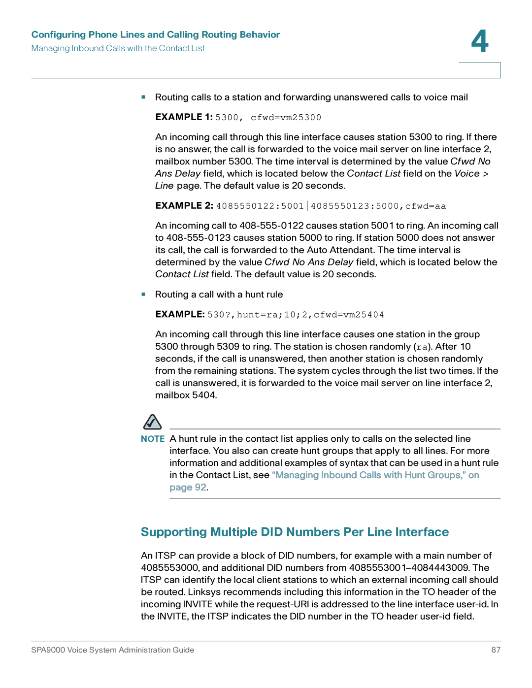 Cisco Systems SPA9000 Supporting Multiple did Numbers Per Line Interface, Example 2 4085550122500140855501235000,cfwd=aa 