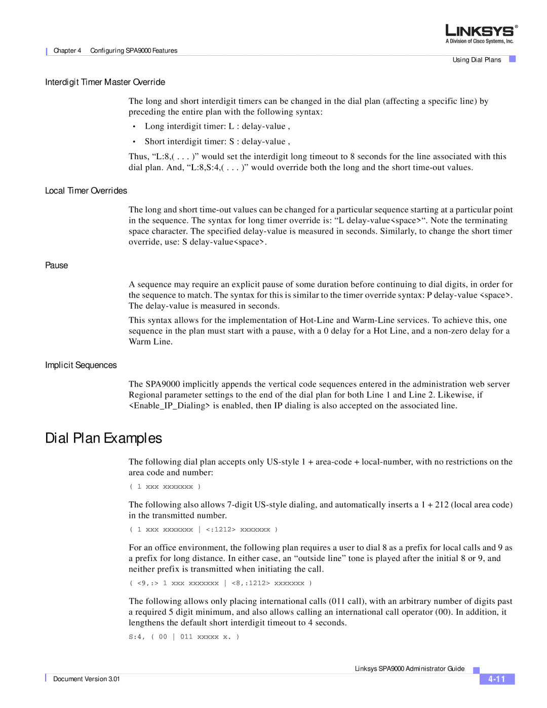 Cisco Systems SPA9000 manual Dial Plan Examples, Interdigit Timer Master Override 