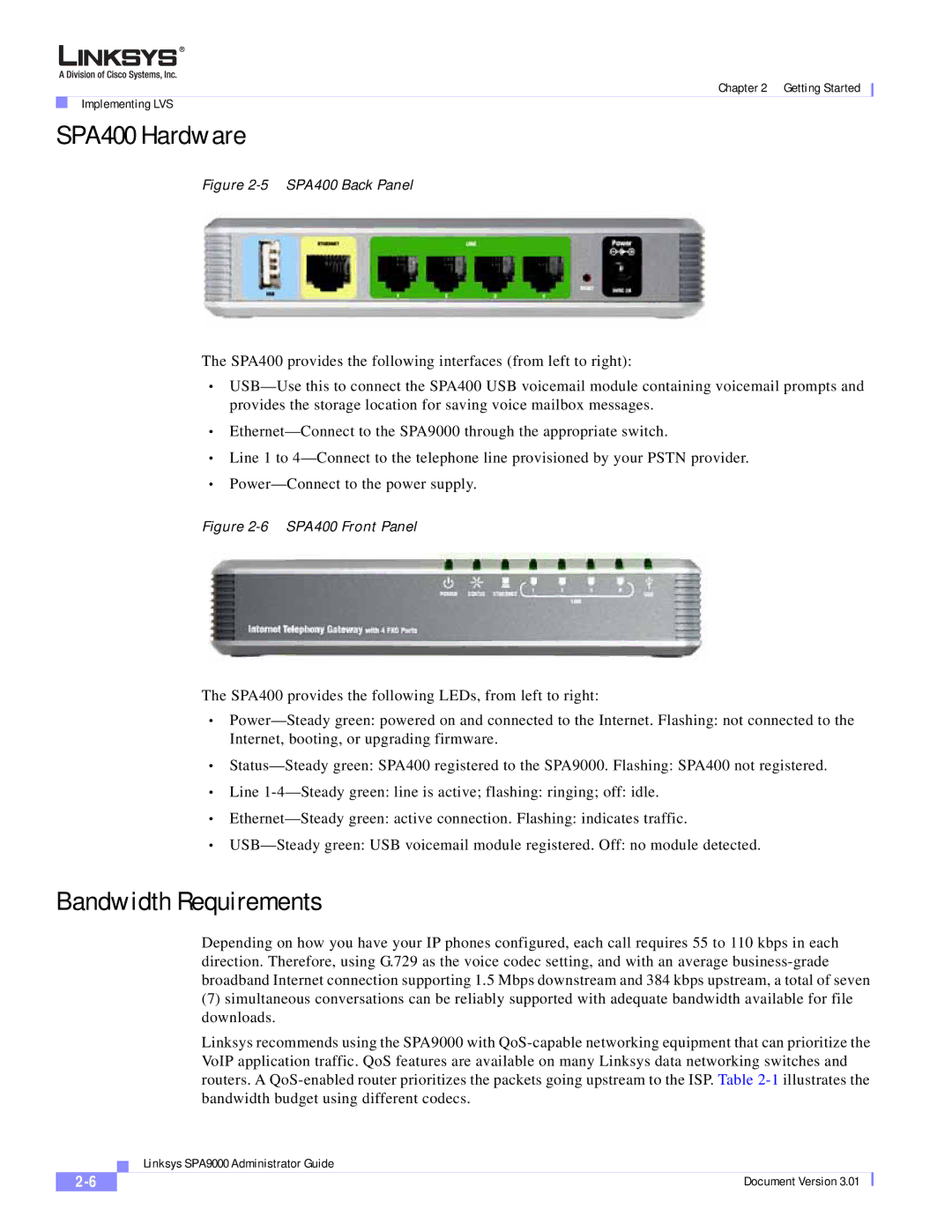 Cisco Systems SPA9000 manual SPA400 Hardware, Bandwidth Requirements 