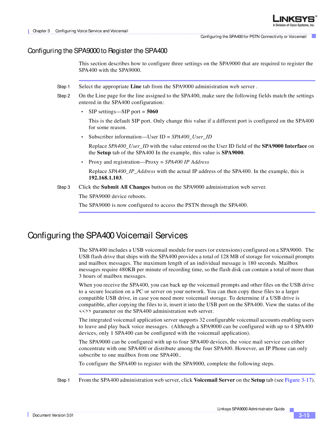 Cisco Systems manual Configuring the SPA400 Voicemail Services, Configuring the SPA9000 to Register the SPA400 