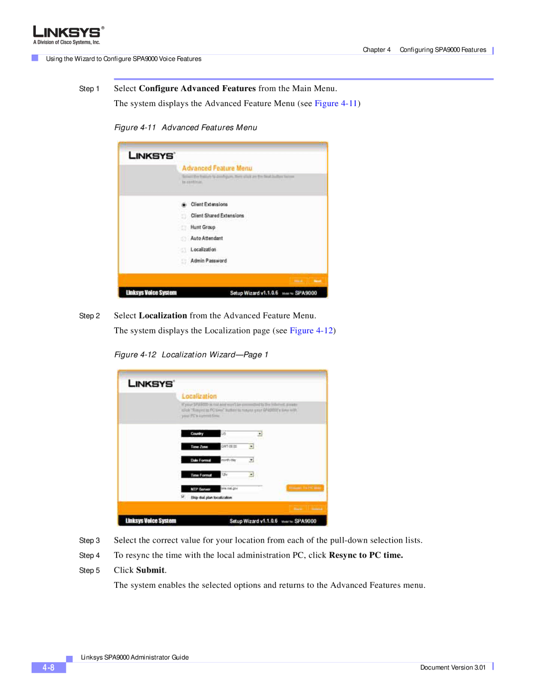 Cisco Systems SPA9000 manual Select Configure Advanced Features from the Main Menu 