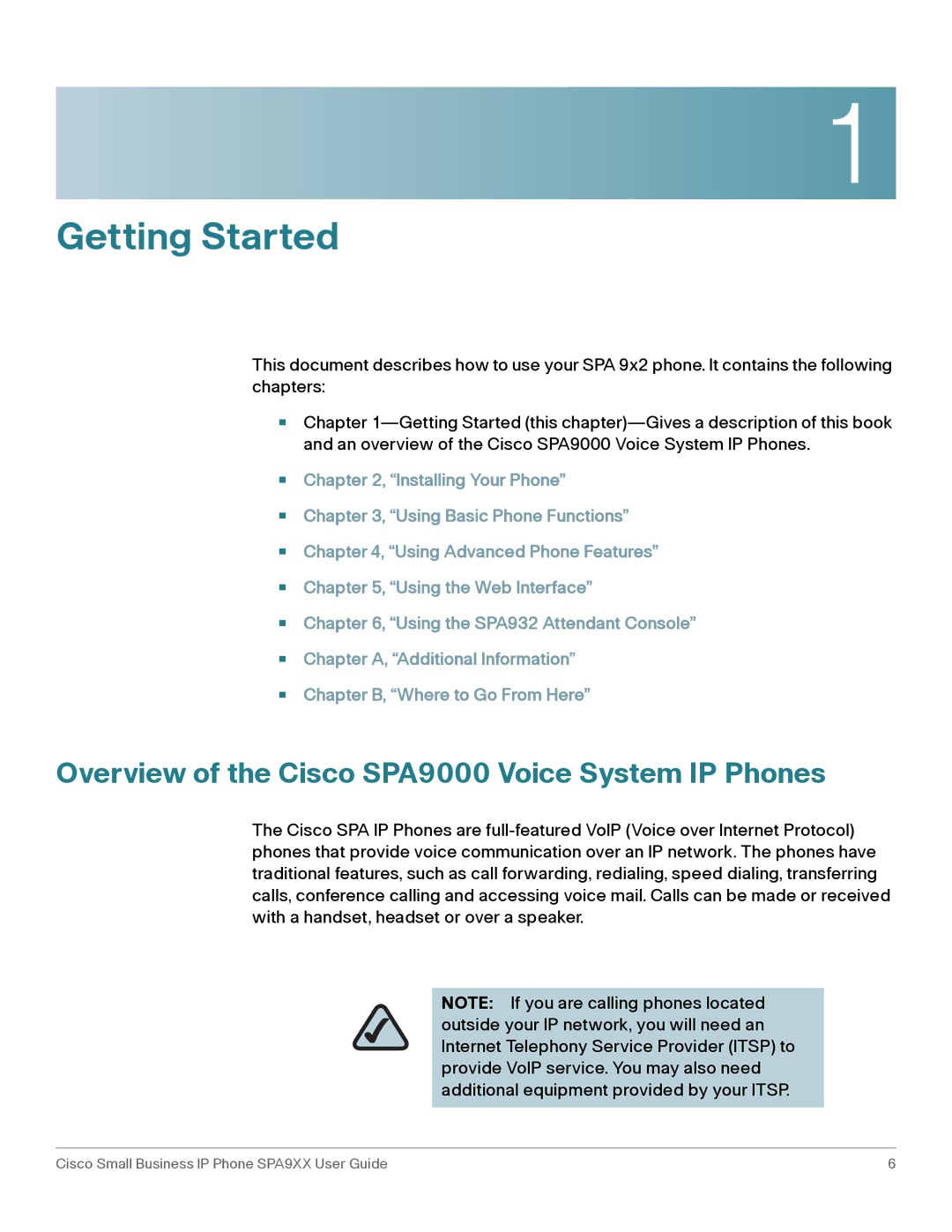 Cisco Systems SPA92X, SPA962, SPA94X manual Getting Started, Overview of the Cisco SPA9000 Voice System IP Phones 