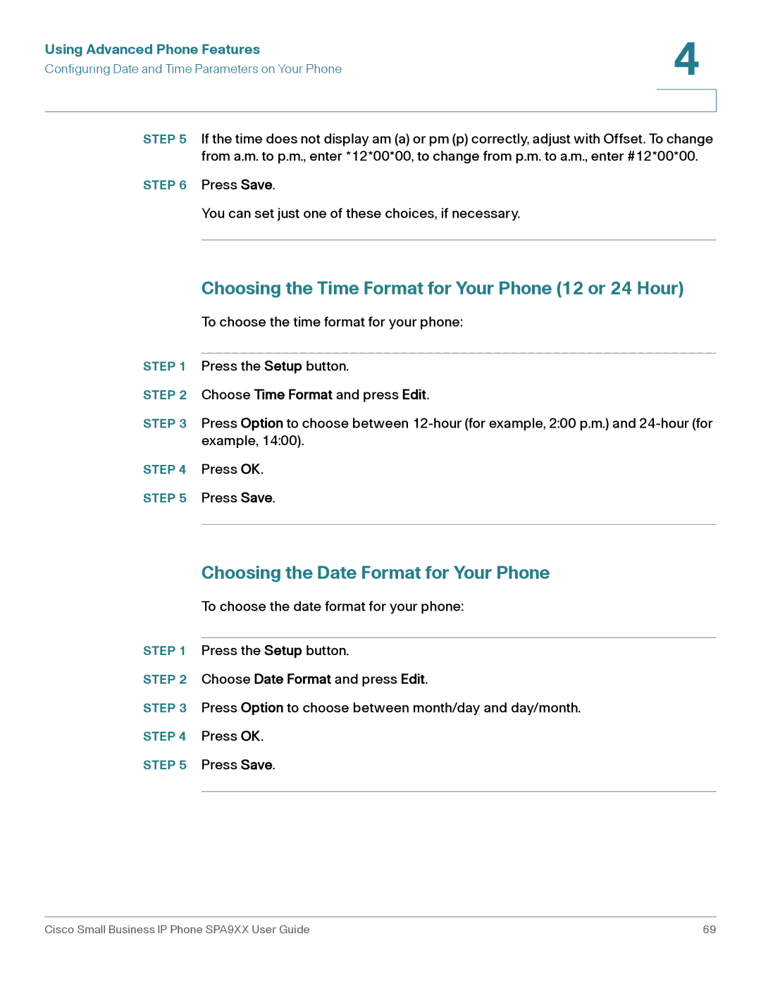 Cisco Systems SPA92X manual Choosing the Time Format for Your Phone 12 or 24 Hour, Choosing the Date Format for Your Phone 