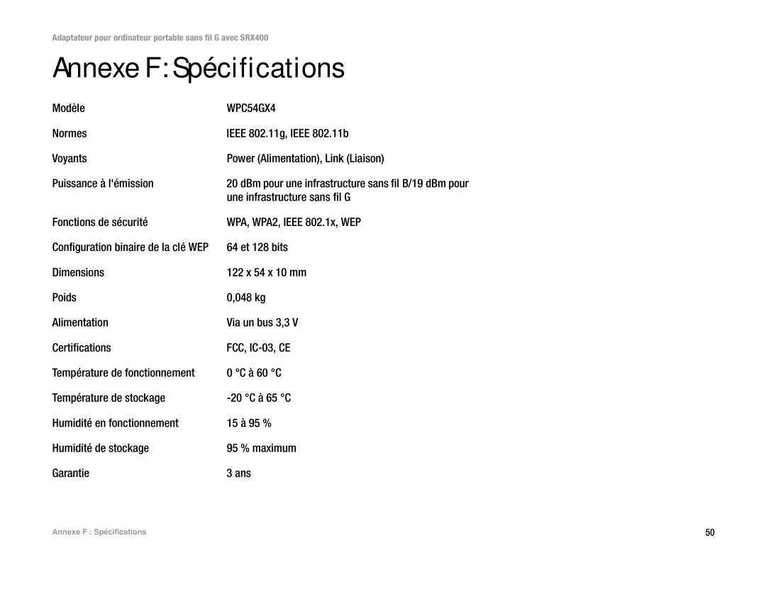 Cisco Systems SRX400 manual Annexe F Spécifications, Modèle, Une infrastructure sans fil G, 64 et 128 bits 