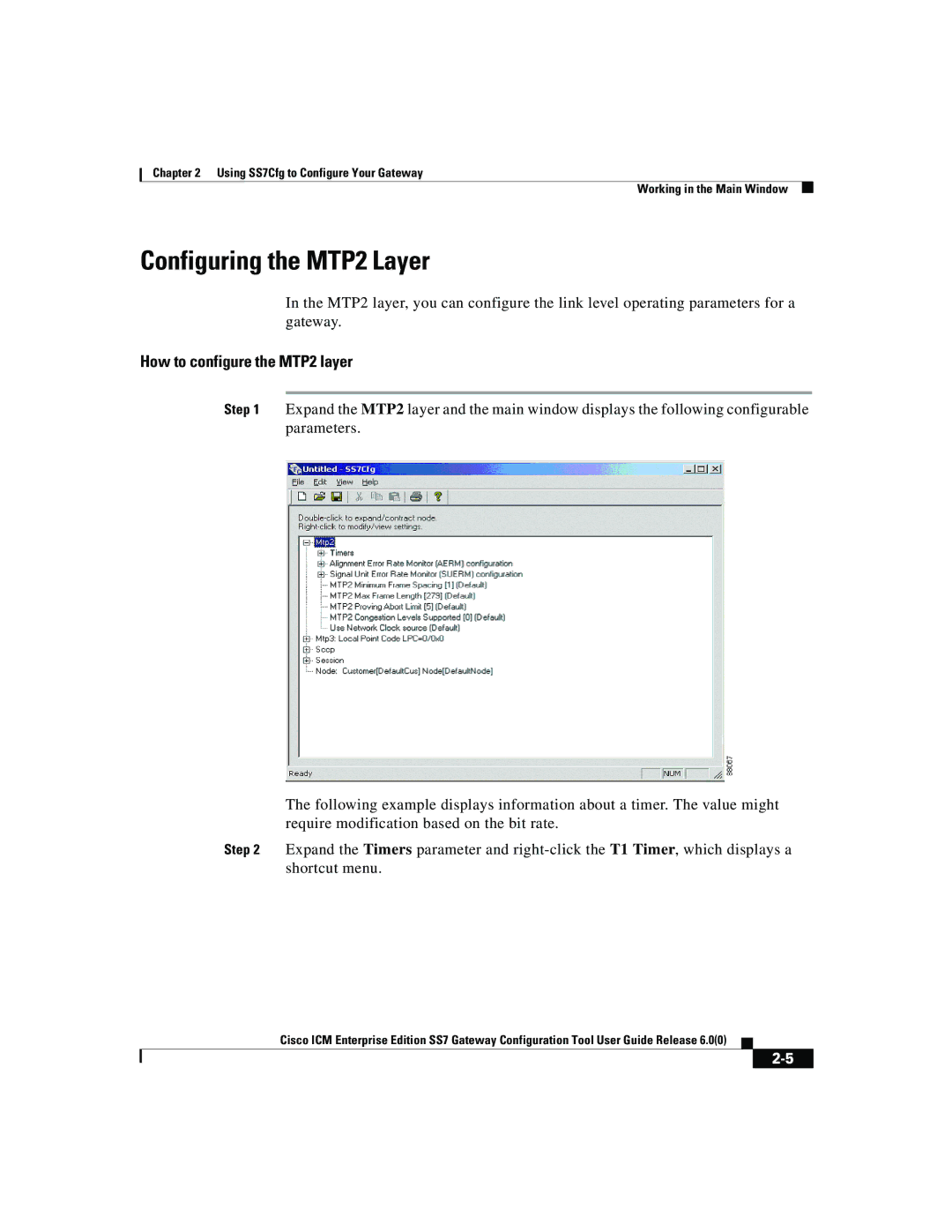 Cisco Systems SS7 manual Configuring the MTP2 Layer, How to configure the MTP2 layer 