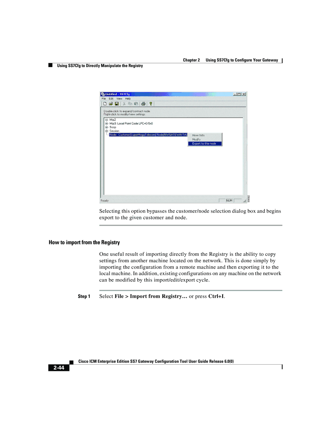 Cisco Systems SS7 manual How to import from the Registry, Select File Import from Registry… or press Ctrl+I 