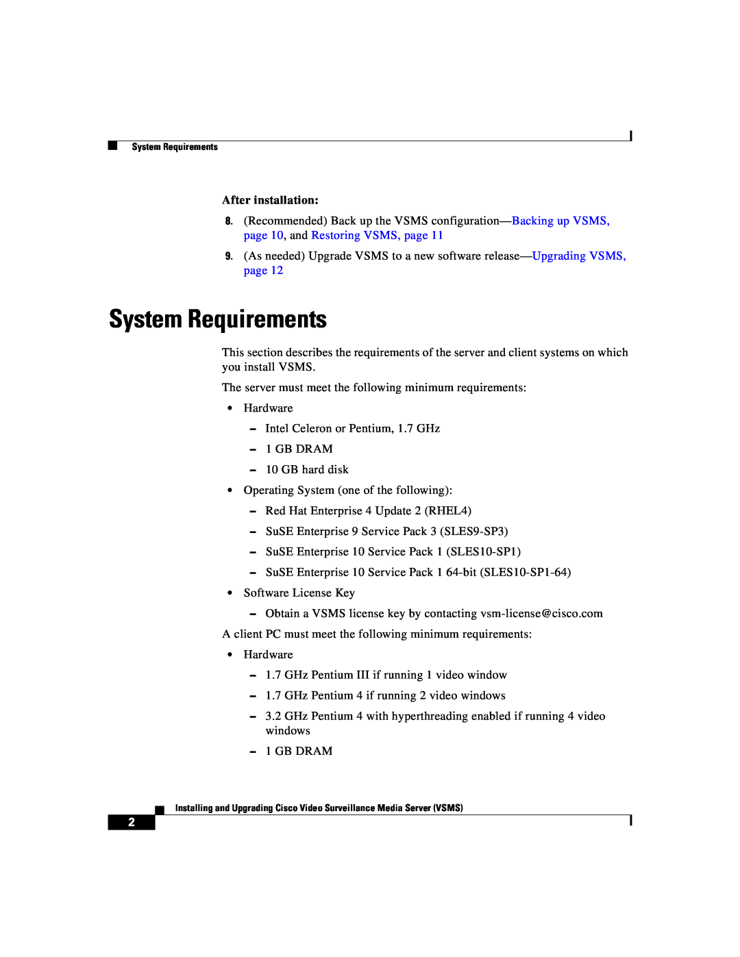 Cisco Systems Surveillance Media Server manual System Requirements, After installation 