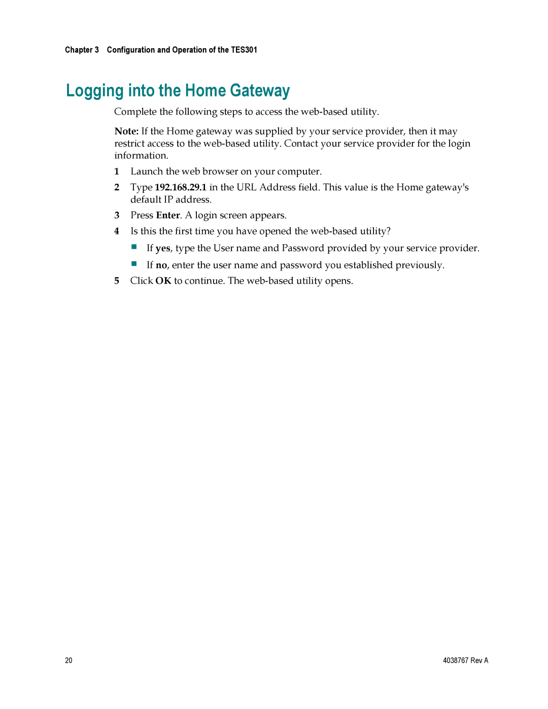 Cisco Systems TES301 manual Logging into the Home Gateway 