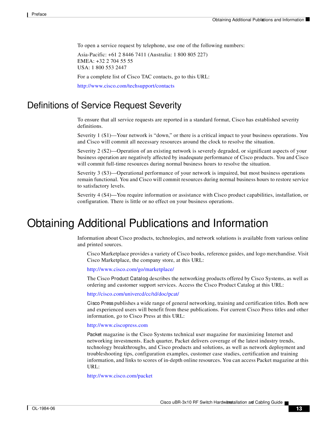 Cisco Systems UBR-3X10 manual Obtaining Additional Publications and Information, Definitions of Service Request Severity 