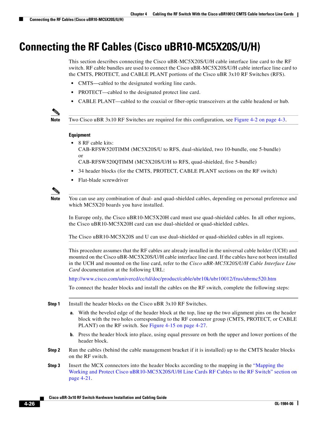 Cisco Systems UBR-3X10 manual Connecting the RF Cables Cisco uBR10-MC5X20S/U/H, Equipment 