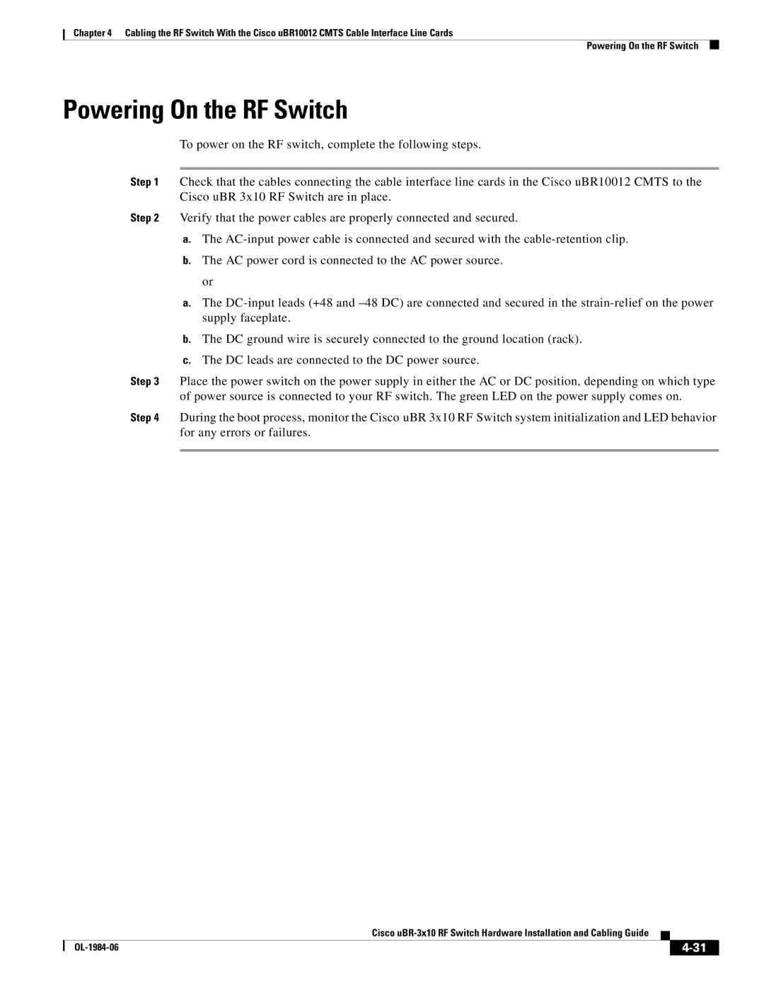 Cisco Systems UBR-3X10 manual Powering On the RF Switch 