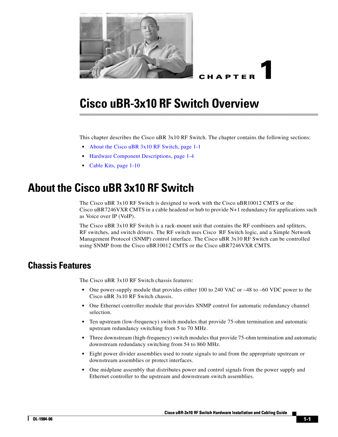 Cisco Systems UBR-3X10 manual Cisco uBR-3x10 RF Switch Overview, About the Cisco uBR 3x10 RF Switch, Chassis Features 