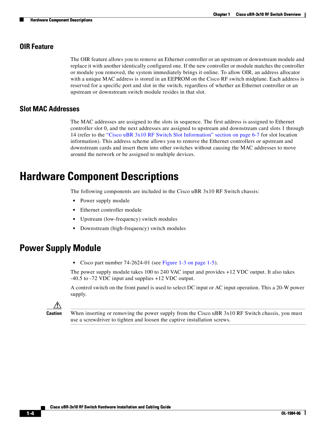 Cisco Systems UBR-3X10 manual Hardware Component Descriptions, Power Supply Module, OIR Feature, Slot MAC Addresses 