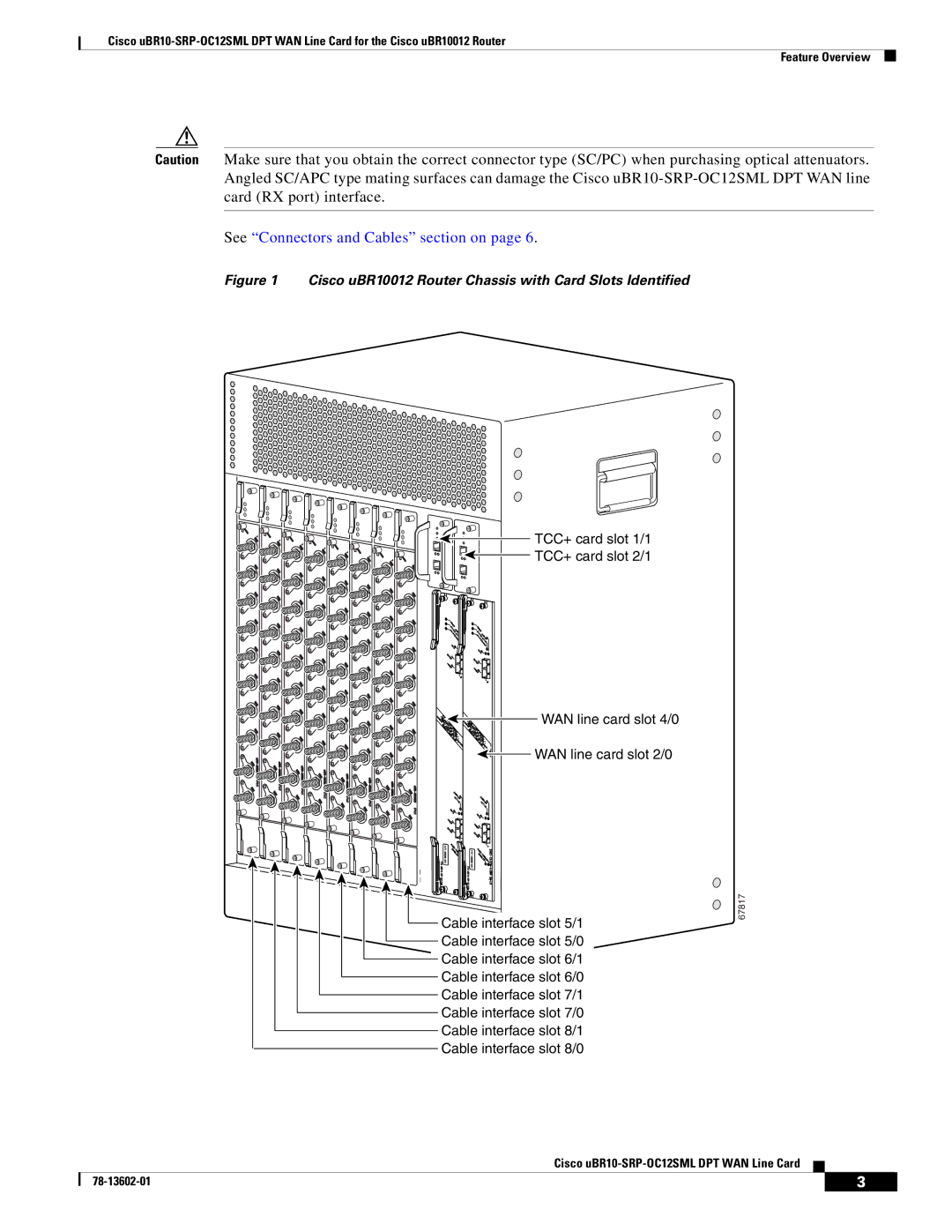 Cisco Systems uBR10-SRP-OC12SML technical specifications See Connectors and Cables section on 