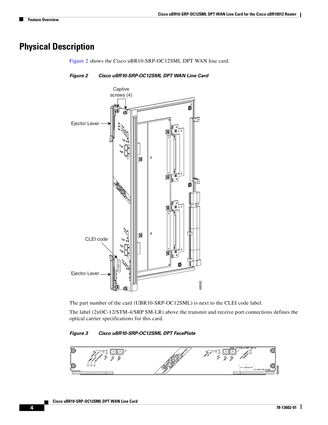 Cisco Systems technical specifications Physical Description, Shows the Cisco uBR10-SRP-OC12SML DPT WAN line card 