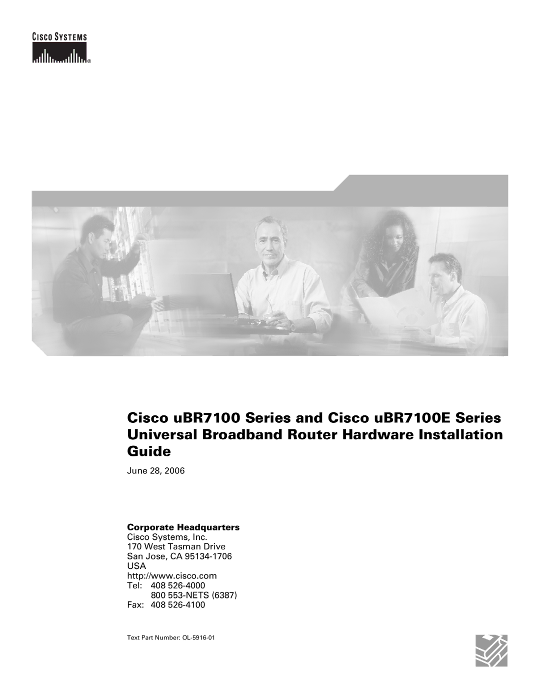 Cisco Systems UBR7100E manual Corporate Headquarters, Text Part Number OL-5916-01 