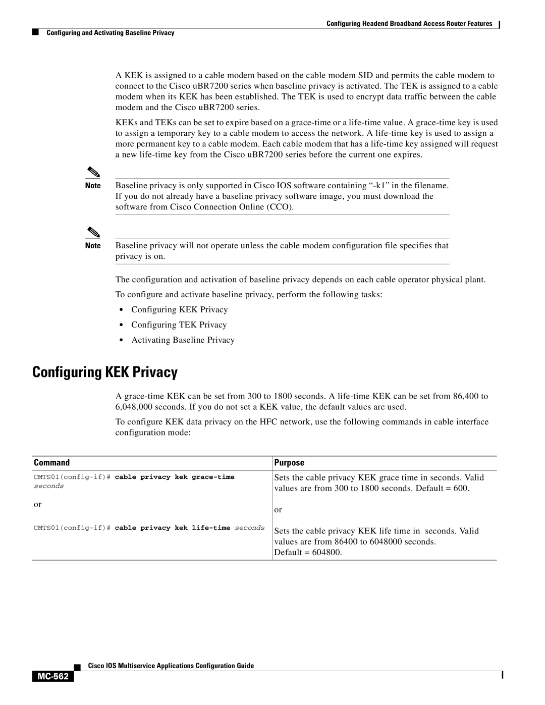 Cisco Systems uBR7200 manual Configuring KEK Privacy, MC-562, CMTS01config-if#cable privacy kek grace-time 