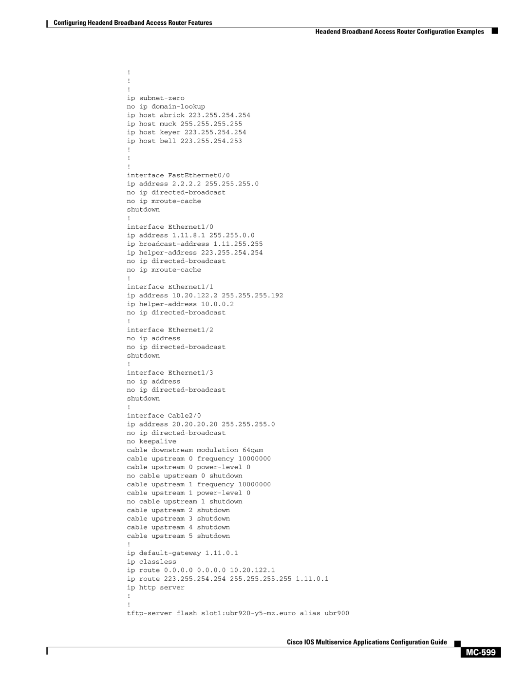 Cisco Systems uBR7200 manual MC-599, Ip subnet-zero No ip domain-lookup 