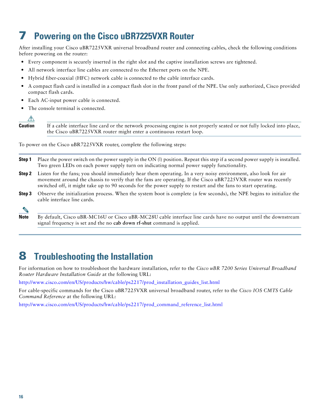 Cisco Systems UBR7225VXR quick start Powering on the Cisco uBR7225VXR Router, Troubleshooting the Installation 