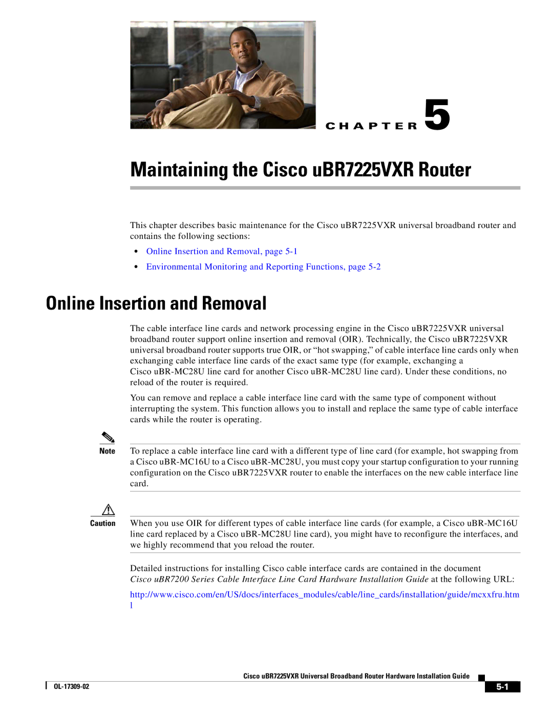 Cisco Systems UBR7225VXR specifications Maintaining the Cisco uBR7225VXR Router, Online Insertion and Removal 